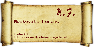 Moskovits Ferenc névjegykártya
